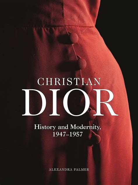 christian dior history and modernity|Christian Dior: History and Modernity, 1947.